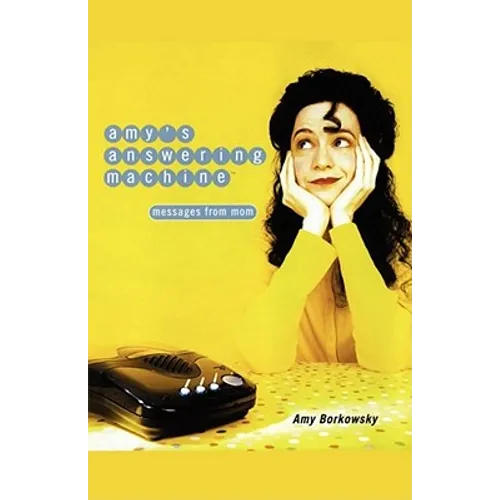 Amy's Answering Machine: Messages from Mom - Paperback