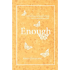 Enough - Paperback