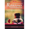 Los Secretos de las Relaciones Extraordinarias: Descubre cómo transformar tus relaciones - Paperback