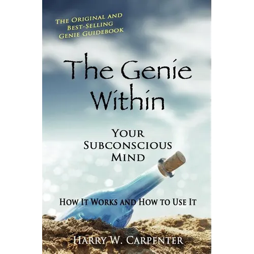 The Genie Within: Your Subconcious Mind--How It Works and How to Use It - Paperback