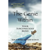 The Genie Within: Your Subconcious Mind--How It Works and How to Use It - Paperback