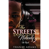 The Streets Don't Love Nobody 2 - Paperback