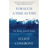 For Such a Time as This: On Being Jewish Today - Hardcover