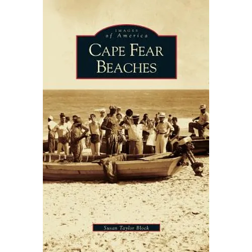Cape Fear Beaches - Hardcover