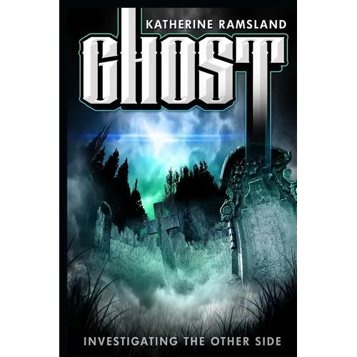 Ghost: Investigating the Other Side - Paperback