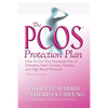 The Pcos* Protection Plan: How to Cut Your Increased Risk of Diabetes, Heart Disease, Obesity, and High Blood Pressure - Paperback