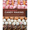 The Sweet Book of Candy Making: From the Simple to the Spectacular-How to Make Caramels, Fudge, Hard Candy, Fondant, Toffee, and More! - Paperback