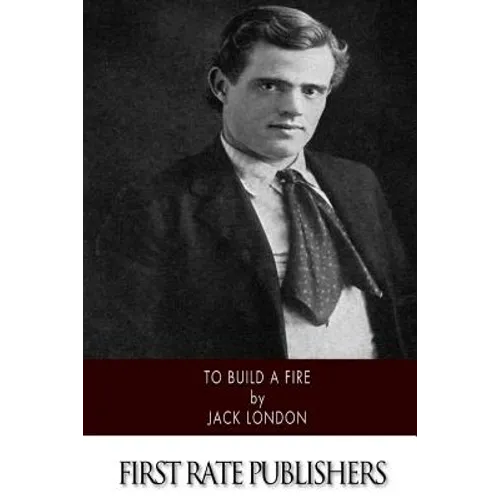 To Build a Fire - Paperback