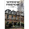 Window Friends - Paperback