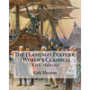 The Flamingo Feather, By Kirk Munroe (World's Classics): Kirk Munroe (September 15, 1850 - June 16, 1930) was an American writer and conservationist. - Paperback