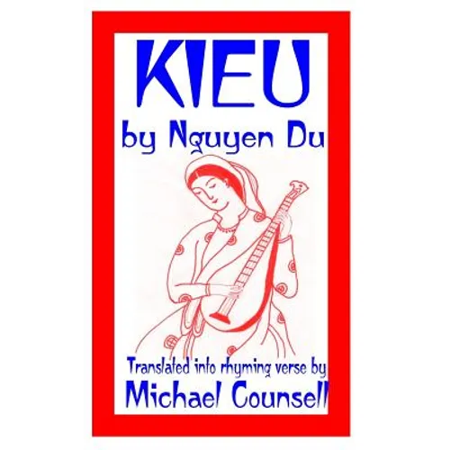 Kieu: The Tale of a Beautiful and Talented Vietnamese Girl - Paperback
