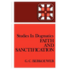 Faith and Sanctification - Paperback
