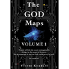 The GOD Maps: Volume One - Hardcover