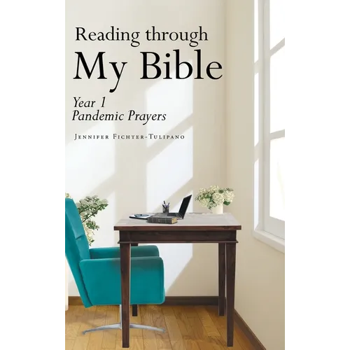 Reading through My Bible: Year 1 Pandemic Prayers - Hardcover