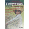 A Teenager's Survival the Siv Ashley Story - Paperback