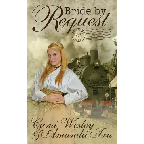 Bride by Request: Historical Western Christian Romance - Paperback