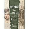 More Than Words Can Ever Tell - Hardcover