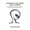Aspects of UFOs and Aliens: Reports of similar UFO and alien interactions around the world, and the unofficial and military responses - Paperback