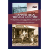 Happier Than This Day And Time: An Oral History of the Outer Banks of North Carolina - Paperback