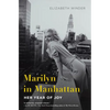Marilyn in Manhattan: Her Year of Joy - Paperback
