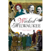 Wicked Milwaukee - Paperback
