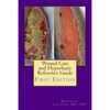 Wound Care and Hyperbaric Reference Guide - Paperback