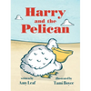 Harry and the Pelican - Hardcover