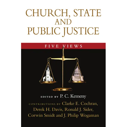 Church, State and Public Justice: Five Views - Paperback