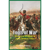 Tools of War: History of Weapons in Early Modern Times - Paperback