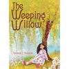 The Weeping Willow - Hardcover