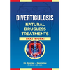 Diverticulosis: Natural Drugless Treatments That Work - Paperback