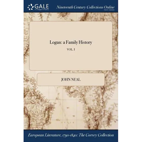 Logan: a Family History; VOL. I - Paperback