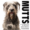 Mutts: A Celebration of Mystery Mixed Breeds - Hardcover