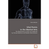 Vital Points in the Martial Arts - Paperback