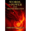 WORDS OF POWER and TRANSFORMATION: 101+ Magickal Words and Sigils of Celestine Light To Manifest Your Desires - Paperback