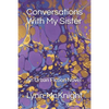 Conversations With My Sister: An Urban Fiction Novel - Paperback