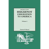History of the Huguenot Emigration to America. Volume I - Paperback