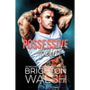 Possessive Heart: A Brother's Best Friend Small Town Romance - Paperback