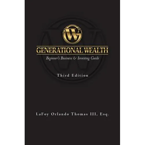 Generational Wealth: Beginner's Business & Investing Guide - Paperback