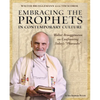 Embracing the Prophets in Contemporary Culture Participant's Workbook: Walter Brueggemann on Confronting Today's "Pharaohs" - Paperback