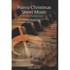 Piano: Christmas Sheet Music: 41 Simple to Intermediate Holiday Hits - Paperback