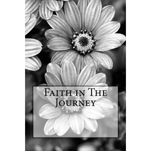 Faith in The Journey - Paperback