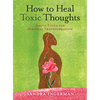 How to Heal Toxic Thoughts - Paperback