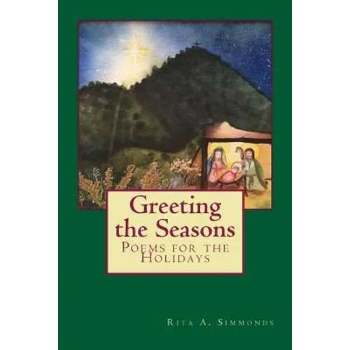 Greeting the Seasons: Poems for the Holidays - Paperback