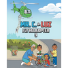 Mr. C. and Luz Fly Helicopter 9 - Paperback