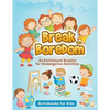 Break the Boredom: An Enrichment Booklet for Kindergarten Activities - Paperback