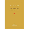 The Book On The Living God, Second Edition - Hardcover