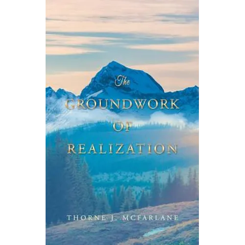 The Groundwork of Realization - Paperback