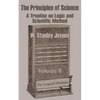 The Principles of Science: A Treatise on Logic and Scientific Method (Volume II) - Paperback
