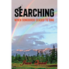 Searching: When Songbirds Ceased to Sing - Paperback